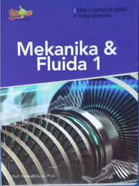 Image of Mekanika & fluida 1 - Seri Olimpiade Sains Fisika SMA/MA