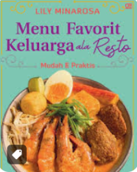 Image of MENU FAVORIT KELUARGA ALA RESTO Mudah dan Praktis
