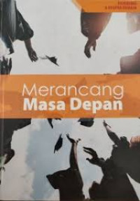 Image of MERANCANG MASA DEPAN (Psikologi dan Kespro remaja)