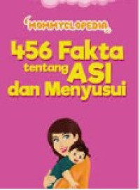 Image of MOMMYCLOPEDIA 456 FAKTA TENTANG ASI DAN MENYUSUI